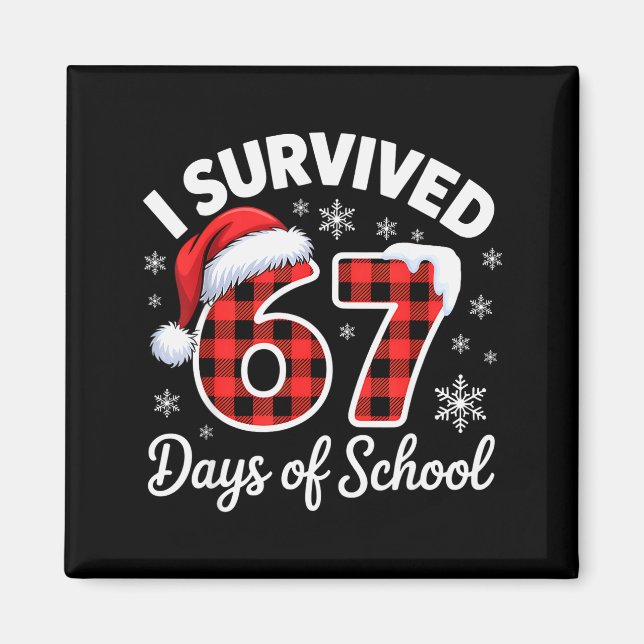 Íman Meme Engraçado Seis Sete Natal Sobrevivi 67 Dias  (Frente)