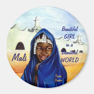 Íman Menina bonita em um mundo bonito, ímã de Mali