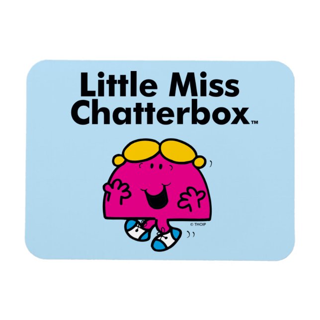 Íman Menina | Menina Chatterbox é Tão Chatterbox (Horizontal)