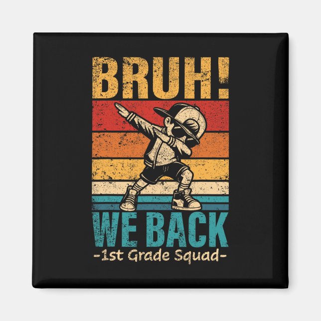 Íman Menino De Primeira Classe Bruh Nós Squ 1rua (Frente)