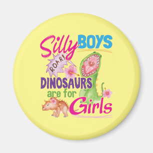 Íman Meninos bobos Os dinossauros são para Meninas - Bo