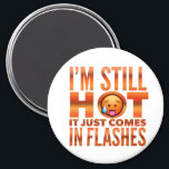 Íman Menopause Hot Flash Funny Magnet<br><div class="desc">Menopausa engraçada pisca design.</div>