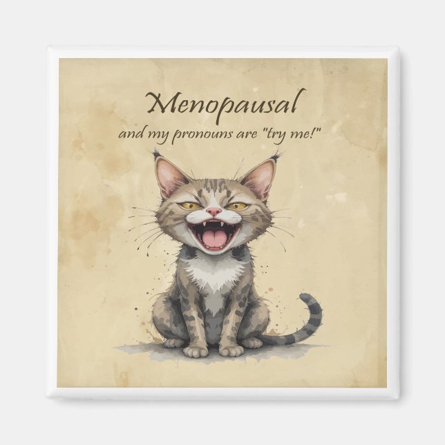 Íman Menopause Humor Stressed Angry Cat (Frente)