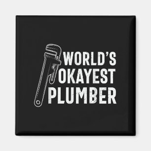 Íman Mens Worlds Okayest Plumber Funny Plumber Cotação
