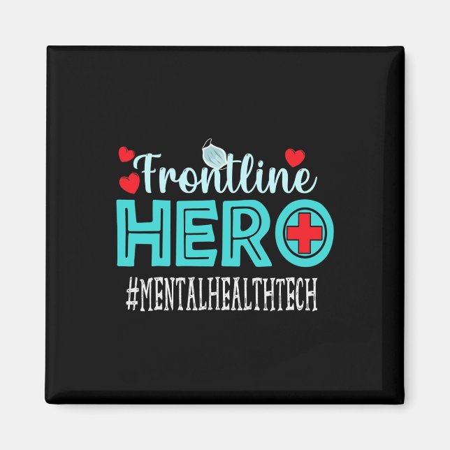 Íman Mental Health Tech Frontline Hero Trabalhadoras (Frente)