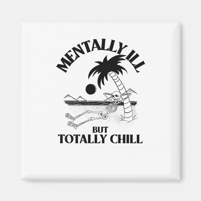 Íman Mentalmente Doente Mas Totalmente Tranquilo Adesiv (Frente)