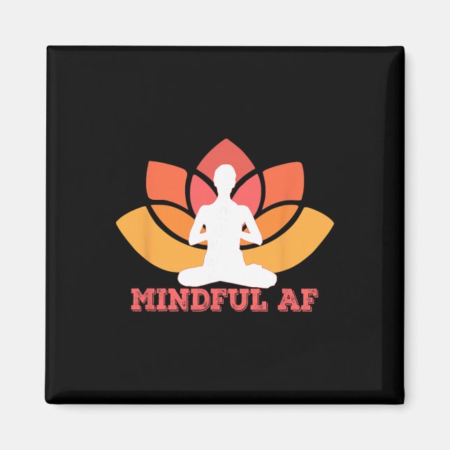 Íman Mente Atenta AF Engraçado Como Meme de Yoga de Med (Frente)