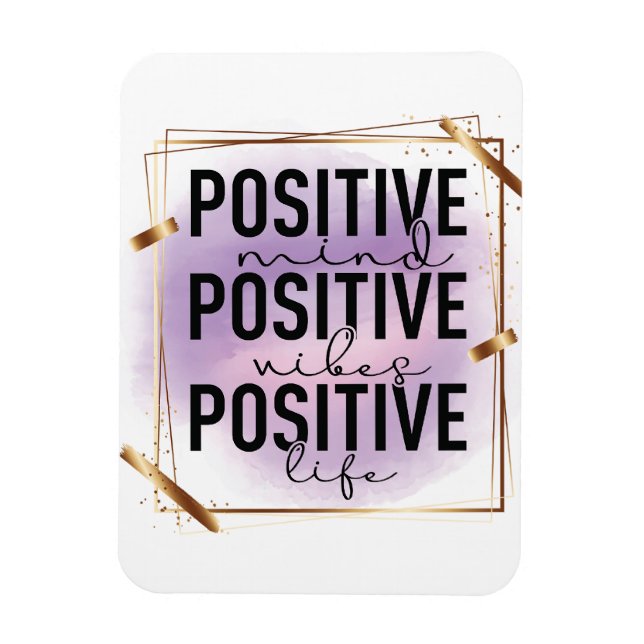 Íman Mente Positiva, Vibrações Positivas, Vida Positiva (Vertical)