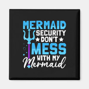 Íman Merman Mer Pai Mermaid Security Don&# t Mess With
