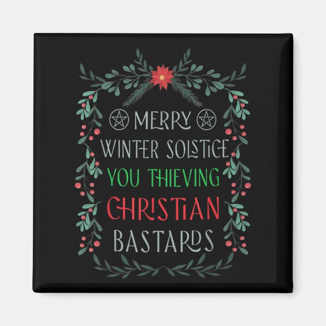 Íman Merry Winter Solstice You Thieving Christian S  (Frente)
