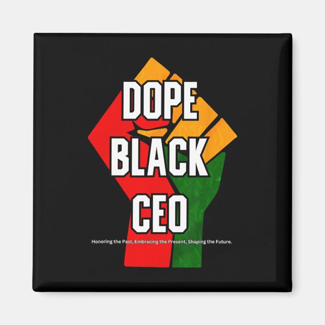 Íman Mês da História Negra CEO Negro de Drogas  (Frente)