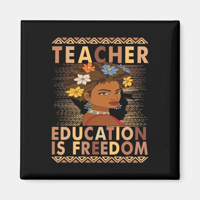 Íman Mês da História Negra Educação É Liberdade Chá Pre (Frente)