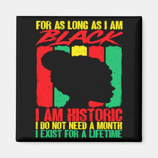 Íman Mês da História Negra Enquanto Eu For Negro Eu Sou (Frente)