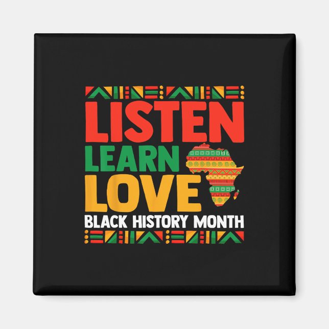 Íman Mês da História Negra Juneteeth Ouça Aprenda Ame M (Frente)