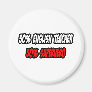 Íman Metade do professor de inglês... meio super-herói.