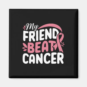 Íman Meu Amigo Beat Cancer Breat Breast Cancer Senwarne