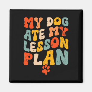 Íman Meu Cachorro Comeu Meu Plano De Aula Engraçado Gro
