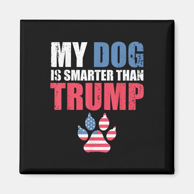 Íman Meu Cachorro É Mais Inteligente Que Seu Presidente (Frente)