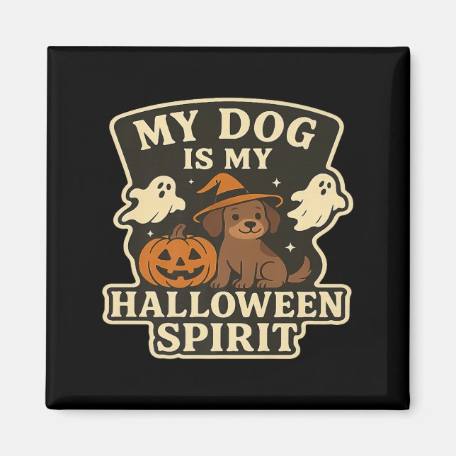 Íman Meu Cachorro é Meu Espírito de Halloween _ Amante  (Frente)