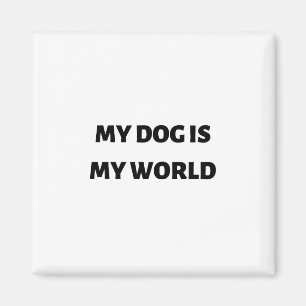 Íman Meu cachorro é meu mundo