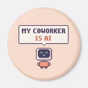 Íman Meu Colega de Trabalho É AI Engraçado AI Pixel Ímã