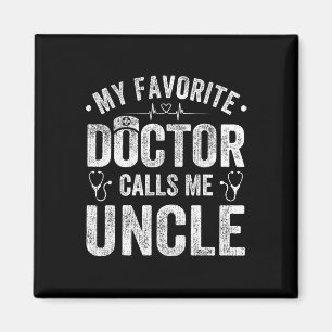 Íman Meu Médico Favorito Me Chama de Tio Pai&# s Day