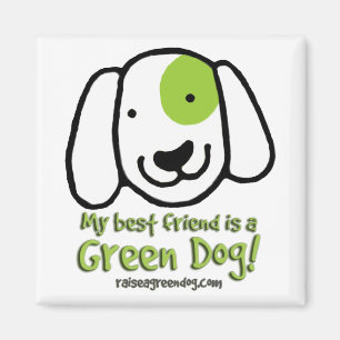 Íman Meu melhor amigo é um cão verde!