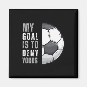 Íman Meu Objetivo É Negar O Seu Camisa Engraçada De Gol
