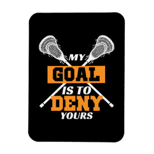 Íman Meu Objetivo É Negar O Seu Lacrosse