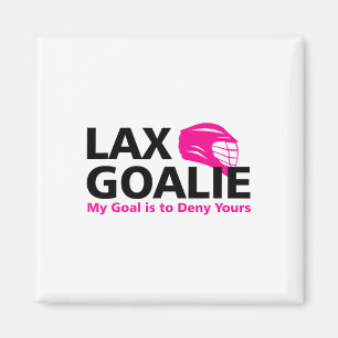 Íman Meu Objetivo É Negar Seu Lacrosse Goalie Lax Engra