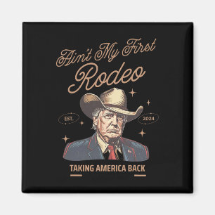Íman Meu Primeiro Rodeo Trump Cowboy Levando A América 