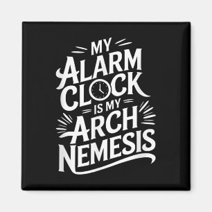 Íman Meu Relógio De Alarme É Minha Némesis De Arco