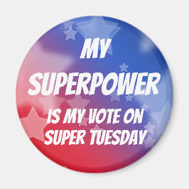 Íman Meu Superpoder é Meu Voto na Super Terça