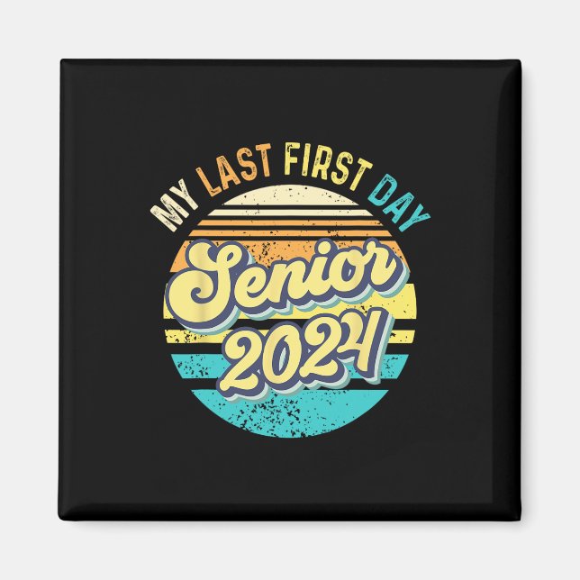 Íman Meu último Mais velho do primeiro dia 2024 Classe  (Frente)