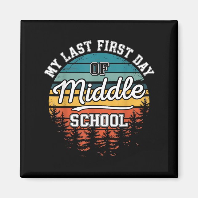 Íman Meu Último Primeiro Dia No Ensino Médio Divertido  (Frente)