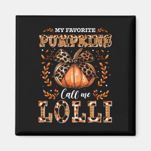 Íman Meus Pumpkins Favoritos Me Chamam De Ação De Graça