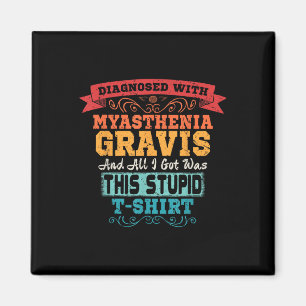 Íman Miastenia Gravis T Shirt Engraçada Atenção Present
