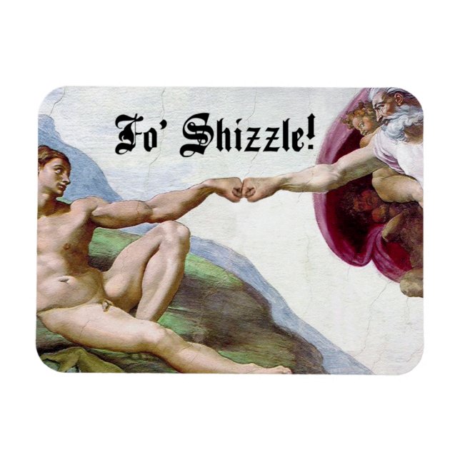 Íman Michelangelo: Criação De Punho De Homem Fo Shizzle (Horizontal)