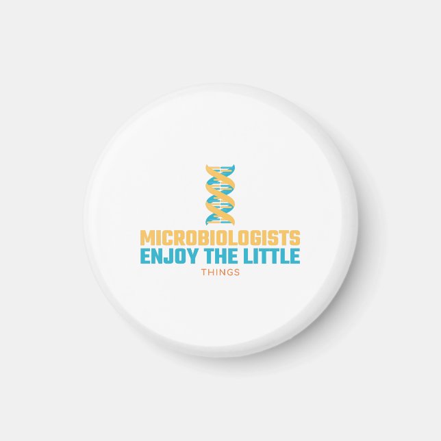 Íman Microbiólogos Gostam Das Coisas Pequenas (Frente)