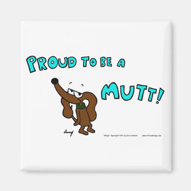 Íman Midge ORGULHO PARA SER UM MÓVEL MUTT (Frente)