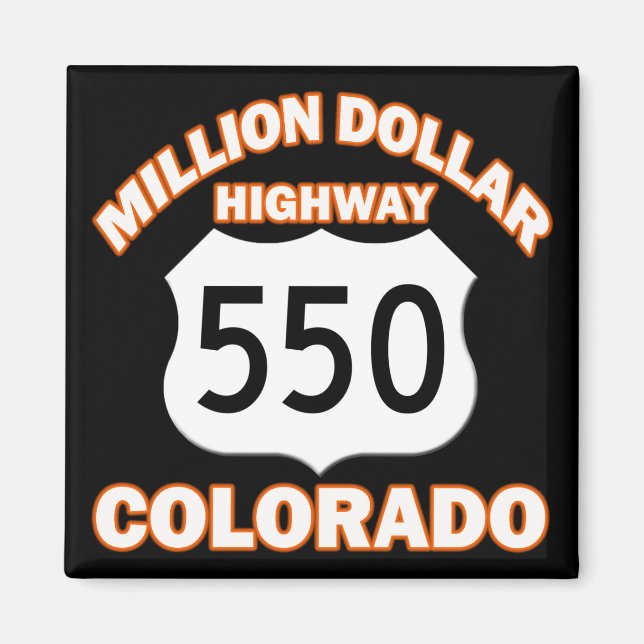 ÍMAN MILHÕES DE DÓLARES DE HIGHWAY COLORADO 550 (Frente)