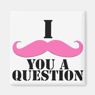 Íman Mim Moustache você um Moustache do rosa da