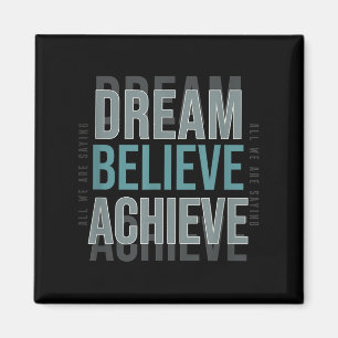 Íman Mindset Motivational Cote _ Dream Acredite