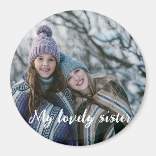 Íman Minha adorável irmã com foto personalizada