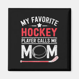 Íman Minha Camisa de Hockey Favorita Me Chama de Mãe Mo