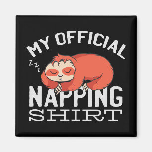 Íman Minha camisa oficial para soneca Preguiça