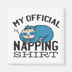 Íman Minha camisa oficial para soneca - Preguiça pregui