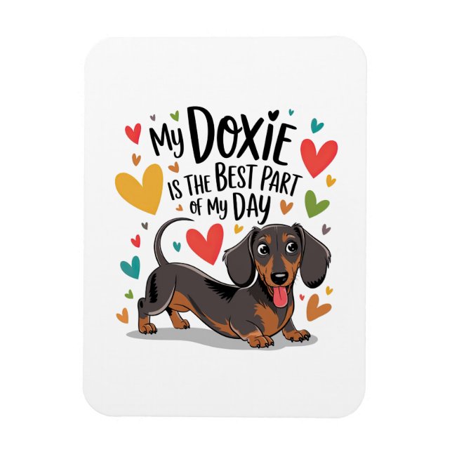 Íman Minha Doxie É A Melhor Parte Do Meu Dia (Vertical)