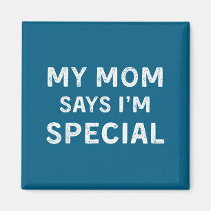 Íman Minha Mãe Diz Que Eu Sou Especial
