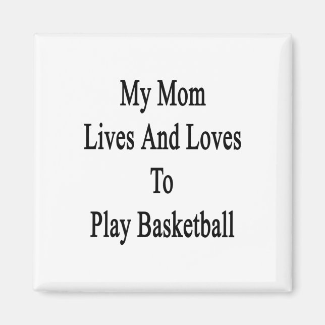 Íman Minha Mãe Vive E Adora Jogar Basquete (Frente)